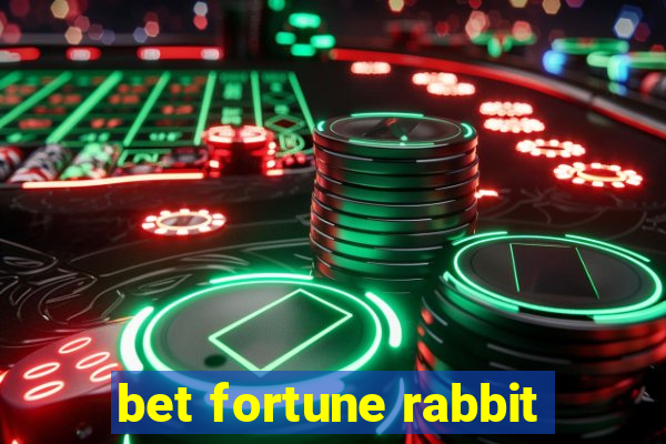 bet fortune rabbit