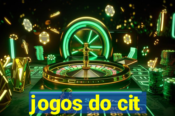 jogos do cit