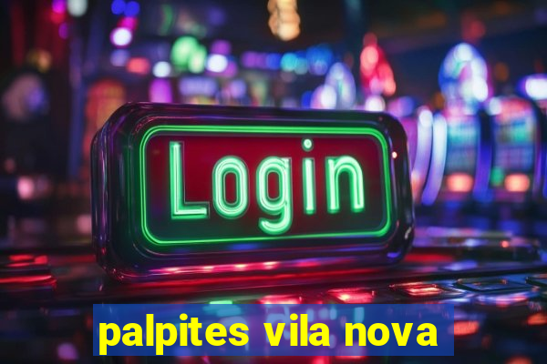 palpites vila nova