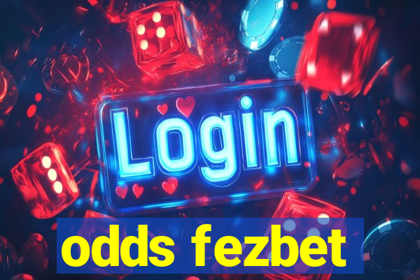 odds fezbet