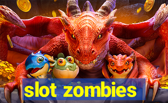 slot zombies