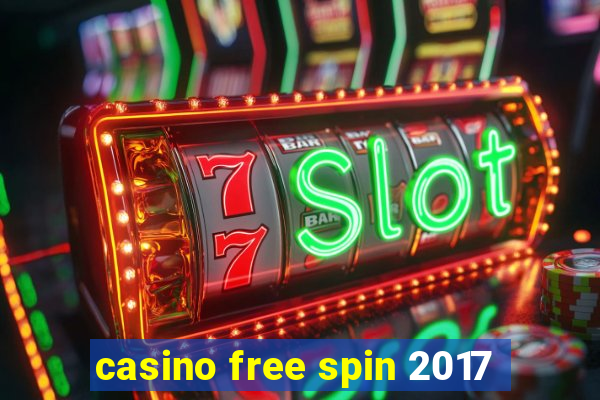 casino free spin 2017