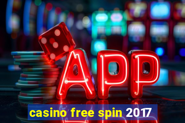 casino free spin 2017