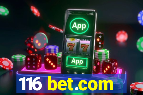 116 bet.com