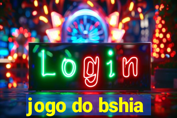 jogo do bshia