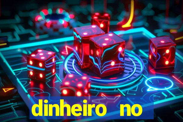 dinheiro no cadastro cassino