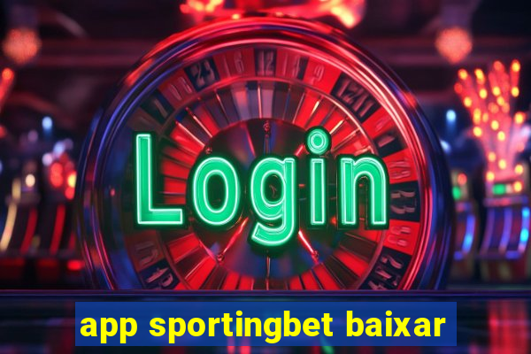 app sportingbet baixar