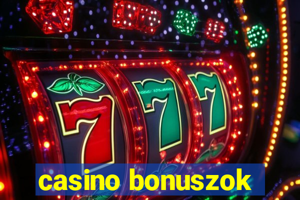 casino bonuszok