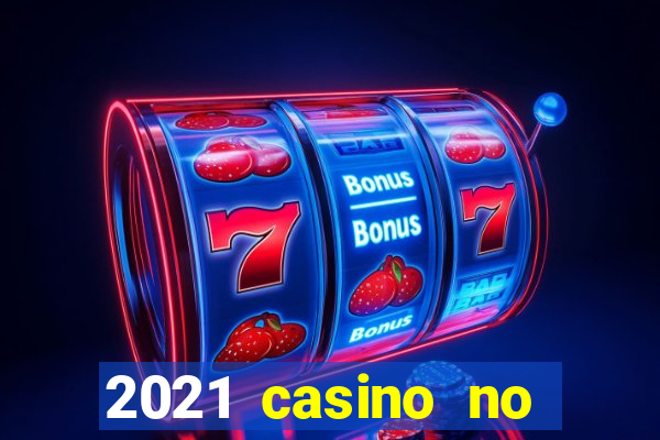 2021 casino no deposit bonus