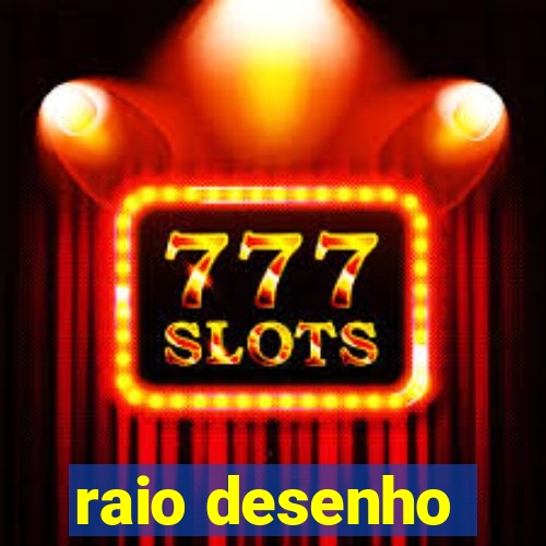 raio desenho