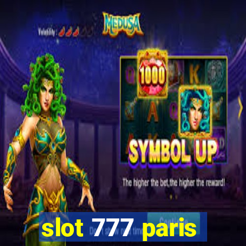 slot 777 paris