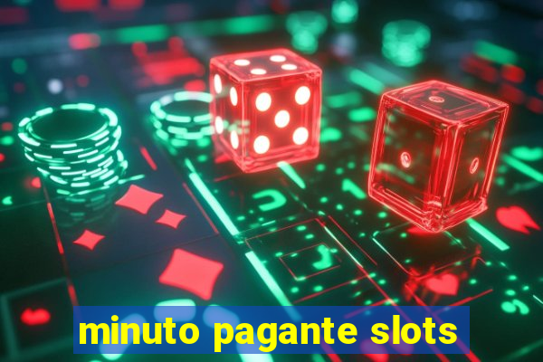 minuto pagante slots