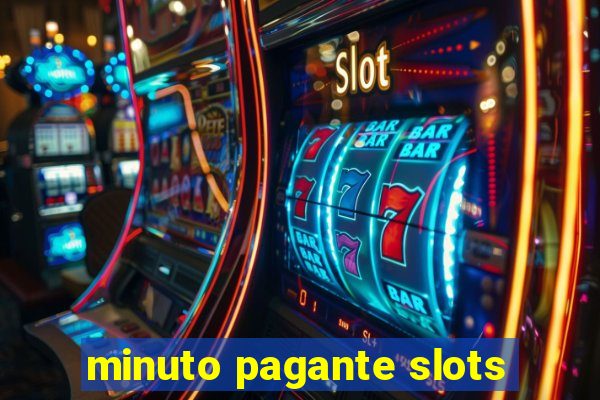 minuto pagante slots