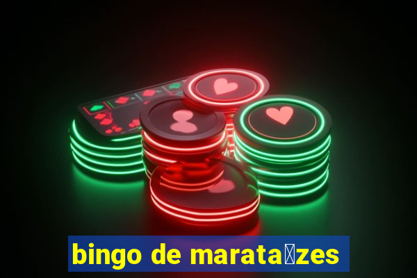 bingo de marata铆zes