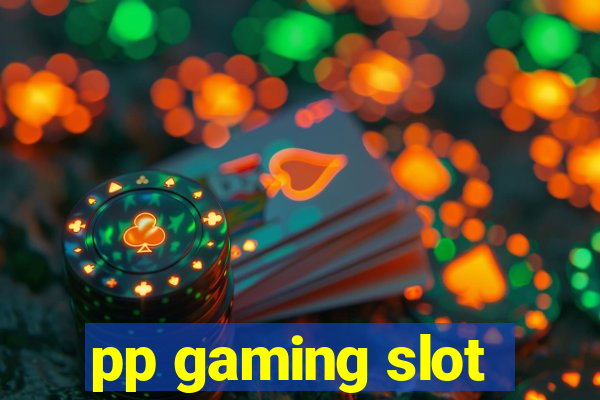 pp gaming slot