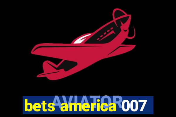 bets america 007