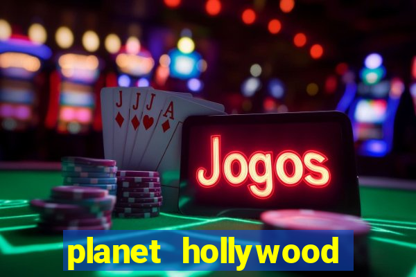 planet hollywood casino and hotel