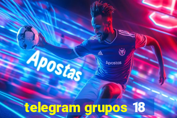 telegram grupos 18