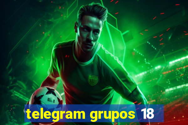 telegram grupos 18