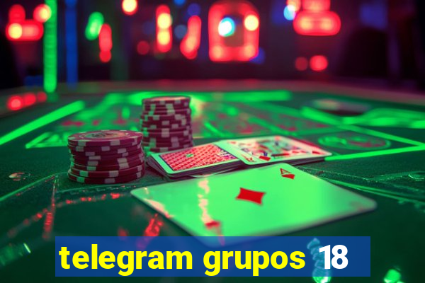 telegram grupos 18