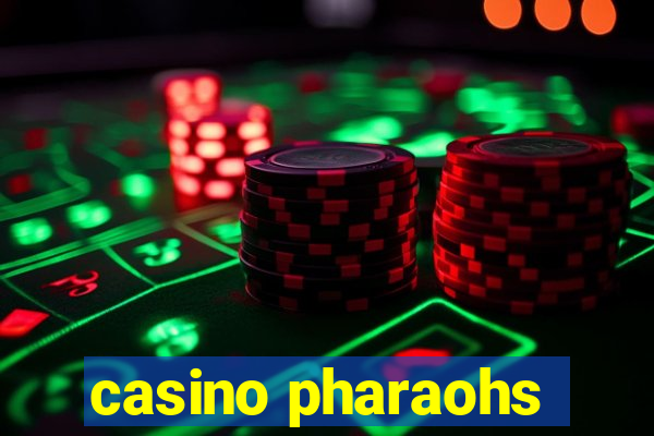 casino pharaohs