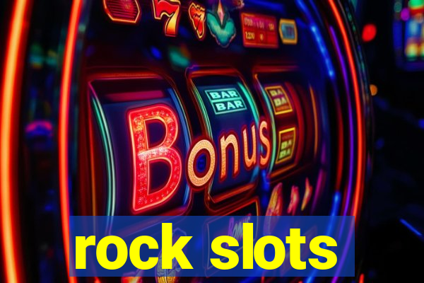 rock slots