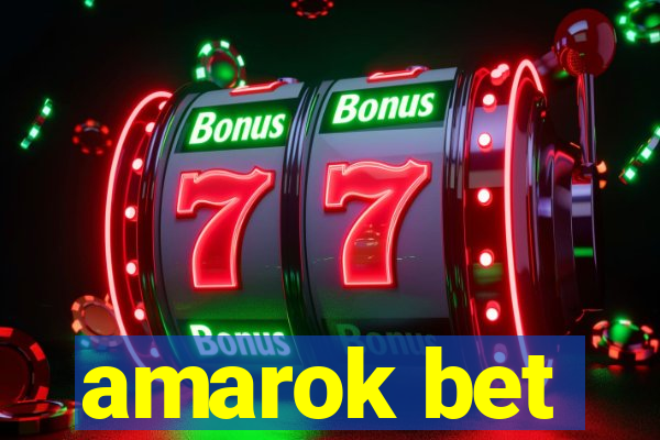 amarok bet