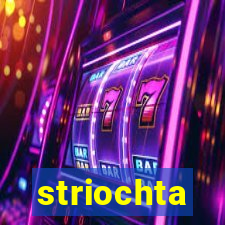 striochta