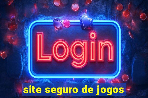 site seguro de jogos