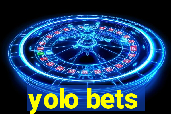 yolo bets