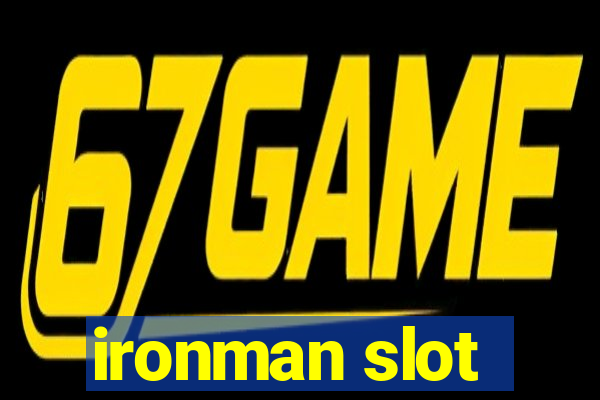 ironman slot