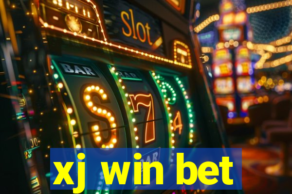 xj win bet