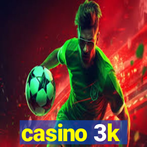 casino 3k