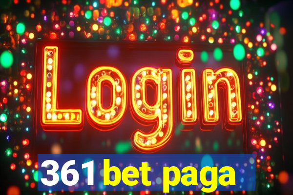 361 bet paga