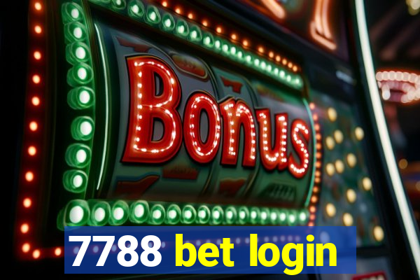 7788 bet login