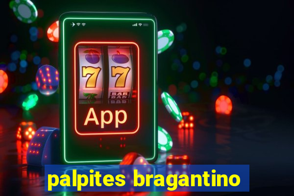 palpites bragantino