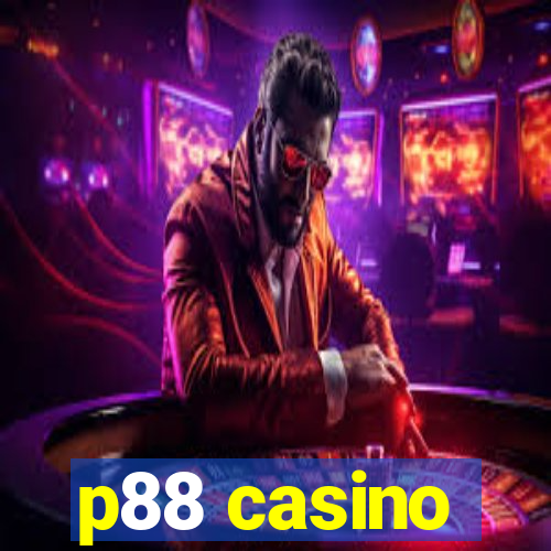 p88 casino