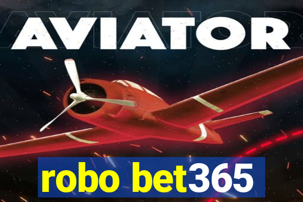 robo bet365