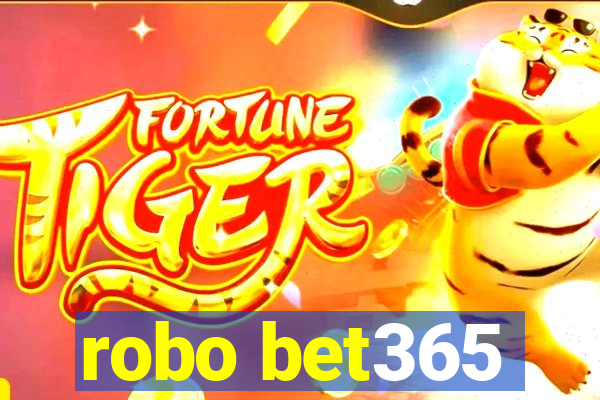 robo bet365