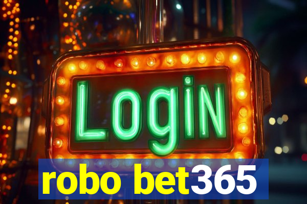 robo bet365