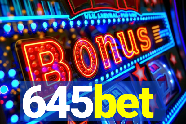 645bet