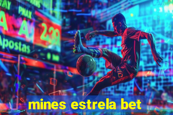 mines estrela bet