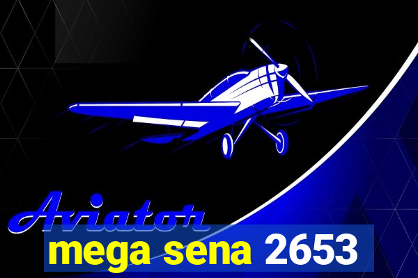 mega sena 2653