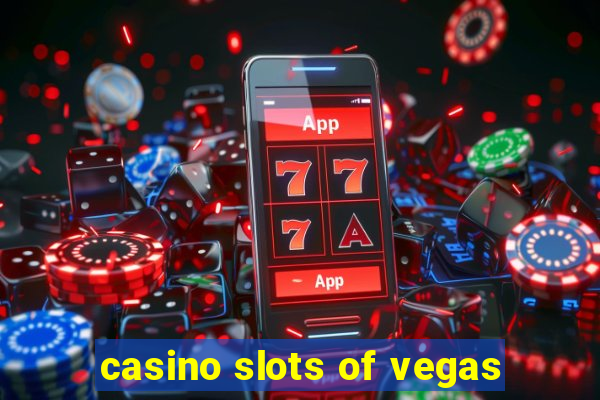 casino slots of vegas