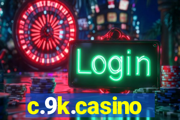 c.9k.casino