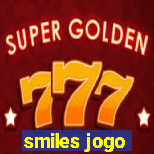 smiles jogo