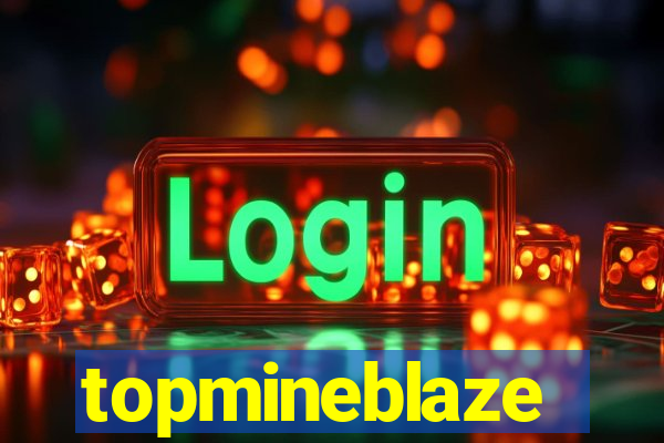 topmineblaze