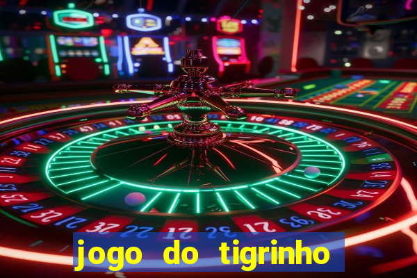 jogo do tigrinho que esta pagando agora