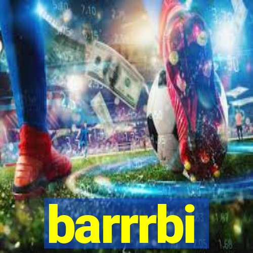 barrrbi