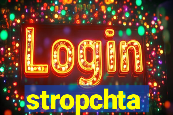 stropchta